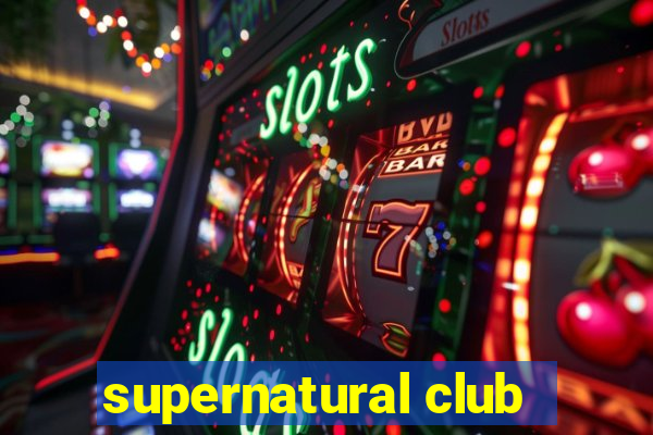 supernatural club